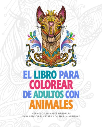 El Libro Para Colorear De Adultos Con Animales - Mandalas Pa