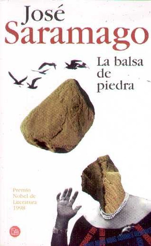 La Balsa De Piedra (como Nuevo) / José Saramago / Enviamos