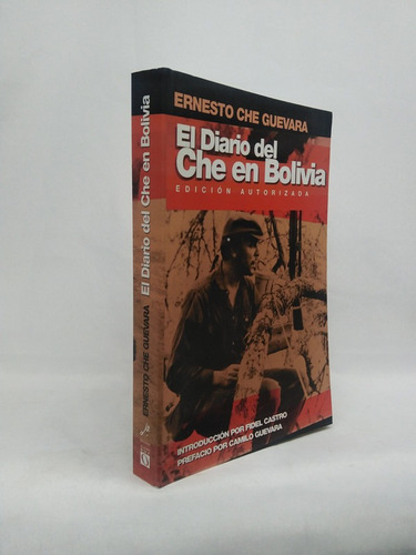 Che Guevara. El Diario Del Che En Bolivia