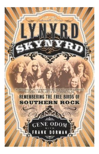 Lynyrd Skynyrd - Remembering The Free Birds Of Souther. Eb01