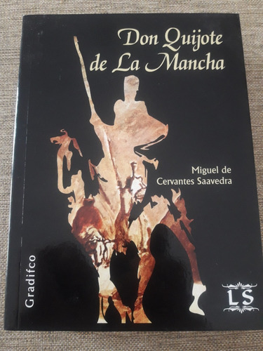 Don Quijote De La Mancha - Cervantes Saavedra - Ed. Gradifco