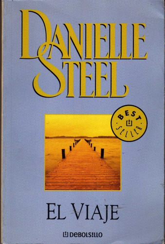 El Viaje. Danielle Steel