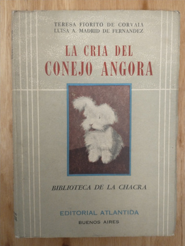 La Cria Del Conejo Angora - De Corvaia Y Madrid De Fernández