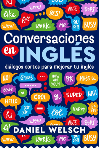 Libro : Conversaciones En Ingls Dilogos Cortos Para Mejorar