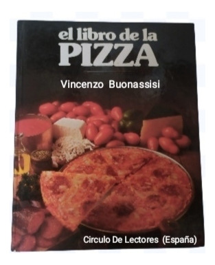 El Gran Libro De La Pizza Pasta Dura De Lujo Circulo Lectore