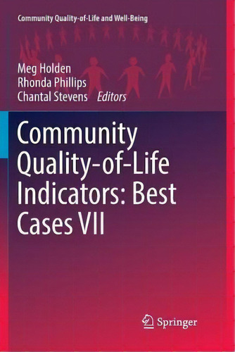 Community Quality-of-life Indicators: Best Cases Vii, De Meg Holden. Editorial Springer International Publishing Ag, Tapa Blanda En Inglés