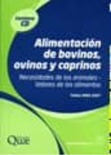 Libro Alimentacion De Bovinos Ovinos Y Caprinos. Necesid Lku