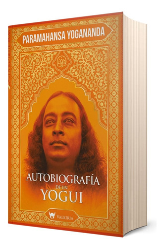 Autobiografía De Un Yogui - Yogananda, Paramahansa