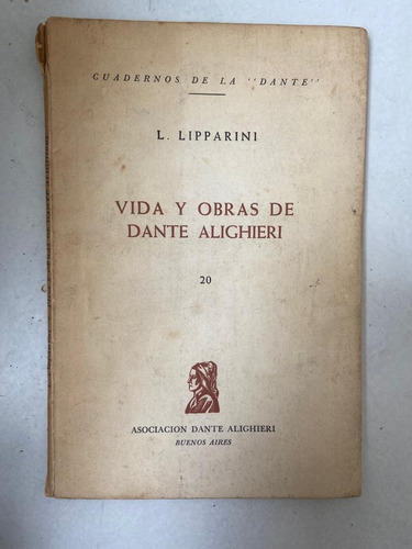 Ludovico Lipparini Vida Y Obras De Dante Alighieri