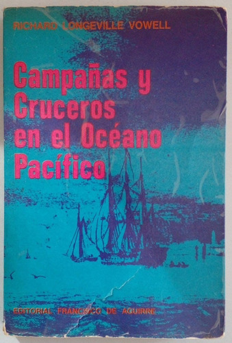 Campañas Y Cruceros En El Océano Pacífico Richard Longeville