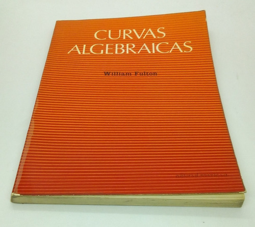 Curvas Algebraicas                            William Fulton