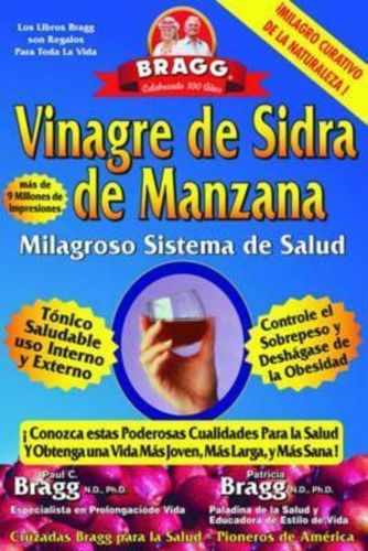 Vinagre De Sidra De Manzana, De Patricia Bragg. Editorial Bragg Health Science, Tapa Blanda En Español