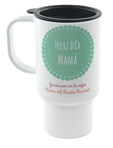 Jarro Termico Dia De La Madre Mama Mami Varios Modelos 3