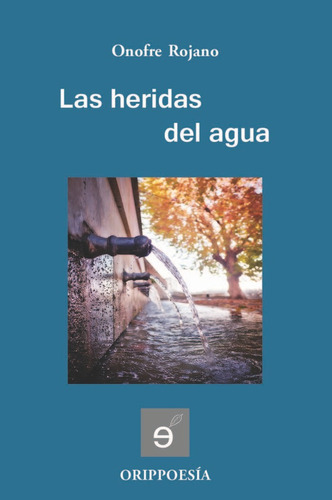 Libro Las Heridas Del Agua - Rojano, Onofre