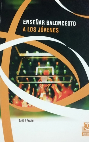 Baloncesto.. Enseñar Baloncesto A Los Jóvenes