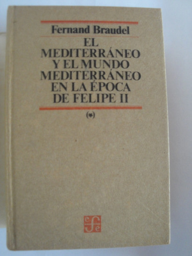 El Mundo Mediterráneo En La Época De Felipe Ii