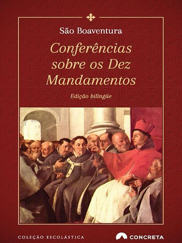 Conferências Sobre Os Dez Mandamentos, De Boaventura, São. Editora Concreta, Capa Mole Em Português