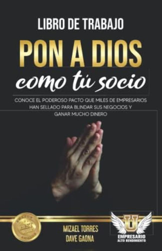 Libro: Libro De Trabajo: Pon A Dios Como Tú Socio: Conoce El