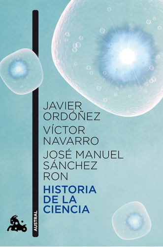 Historia De La Ciencia - Javier Ordoñez