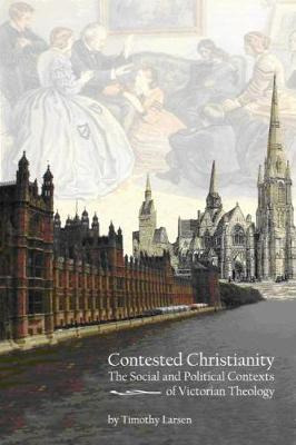 Libro Contested Christianity - Timothy Larsen