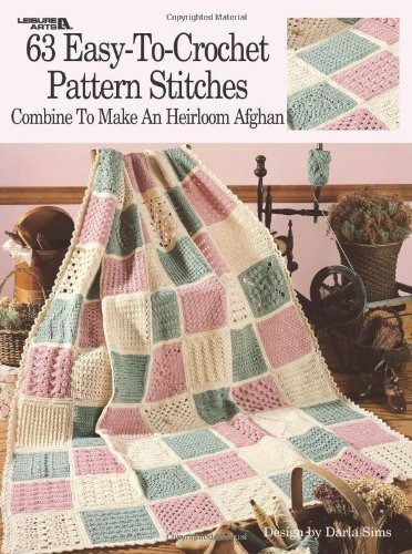 63 Easytocrochet Pattern Stitches Combine To Make An Heirloo