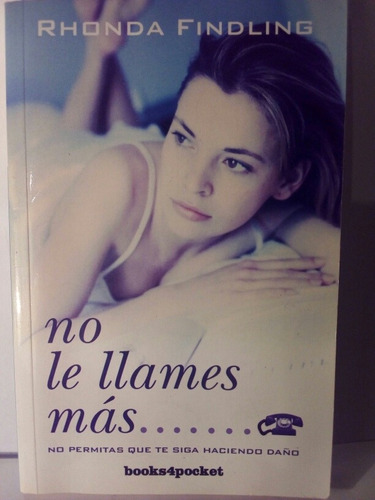 No Le Llames Más.... - Rhonda Findling / Books4pocket