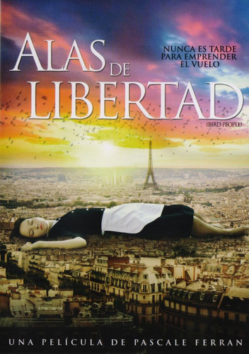 Alas De Libertad Bird People Pascale Ferran Pelicula Dvd