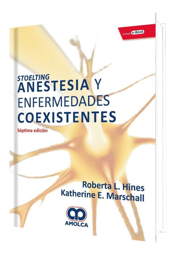 Anestesia Y Enfermedades Coexistentes Hines Stoelting Amolca