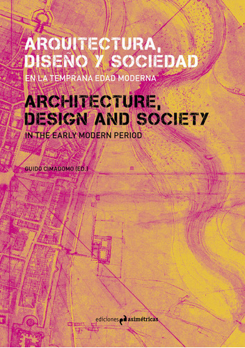 Arquitectura Diseño Y Sociedad En La Temprana Edad Moderna -