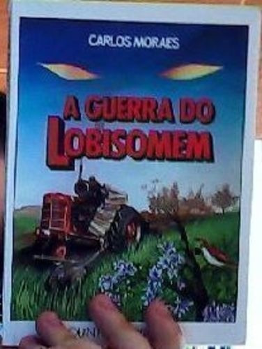 Livro Guerra Do Lobisomem Carlos Moraes