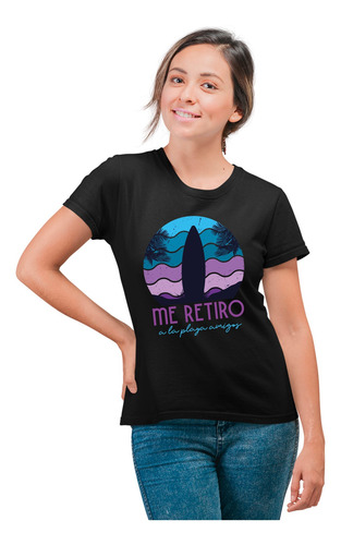 Playera Moda - Dama - Me Retiro A La Playa Amigos