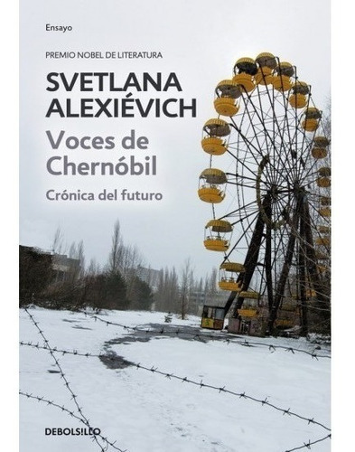 Voces De Chernobil   Cronica Del Futuro