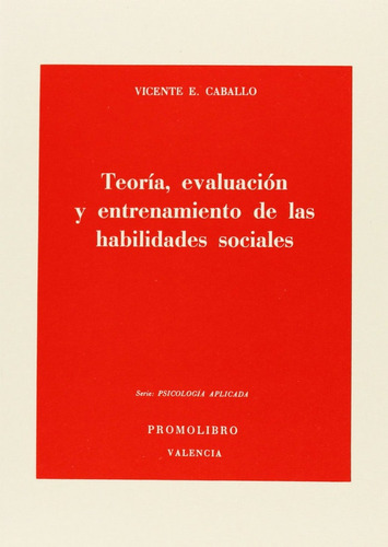 Teoria Evaluacion Entrenamiento Habilidades Sociales - Ca...