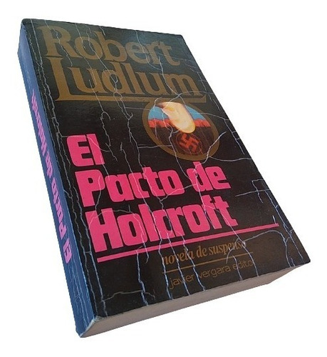 Robert Ludlum - El Pacto De Holcroft