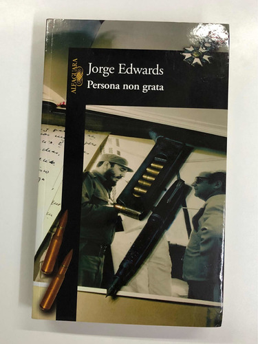 Persona No Grata - Jorge Edwards - Alfaguara