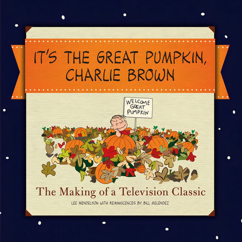 Itøs The Great Pumpkin: The Making Of A Television Classic, De Schulz, Charles M. Editorial Dey Street Books, Tapa Blanda En Inglés