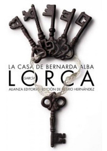 La Casa De Bernarda Alba, De Lorca, Federico Garcia. Editora Alianza Editorial, Capa Mole Em Espanhol