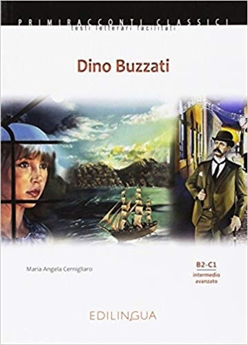 Dino Buzzati + Audio Cd - Primiracconti B2-C1, de Cernigliaro, Maria Angela. Editorial Edilingua, tapa blanda en italiano