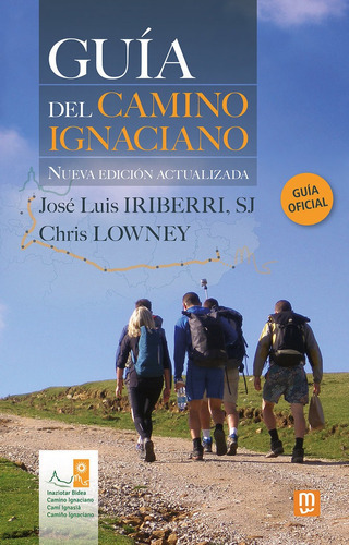 Guia Del Camino Ignaciano, De Lowney, Chris. Editorial Mensajero, Tapa Blanda En Español