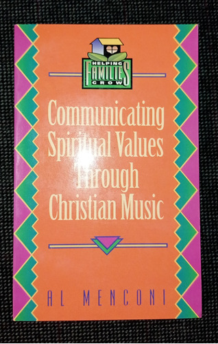 Communicating Spiritual Values Through Music Al Menconi