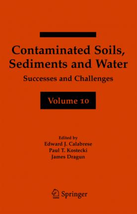 Libro Contaminated Soils, Sediments And Water Volume 10 -...