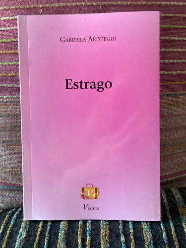 Imagen 4 de 5 de Libro Estrago De Gabriela Aristegui Por Viajera Editorial