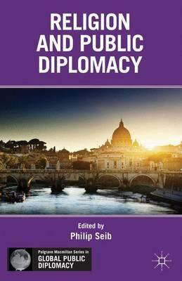 Libro Religion And Public Diplomacy - Philip Seib