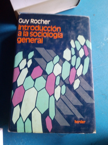 Introducción A La Sociología General, Guy Rocher