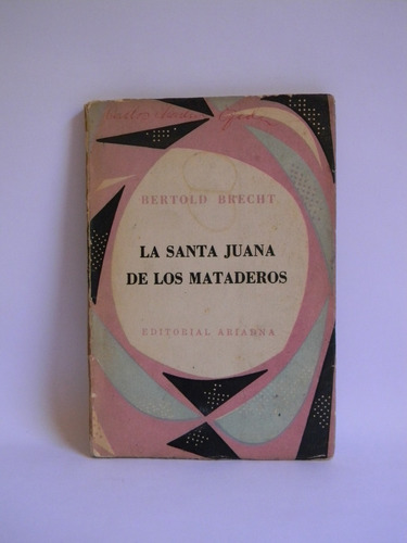 Bertold Brecht Santa Juana De Los Mataderos 1956