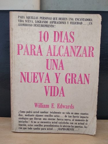 10 Días Para Alcanzar Una Nueva Y Gran Vida William Edwards