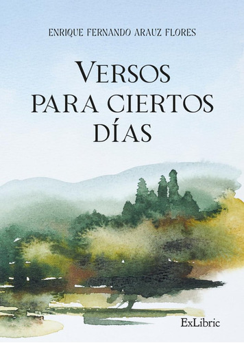 Libro Versos Para Ciertos Dias - Arauz Flores, Enrique Fe...