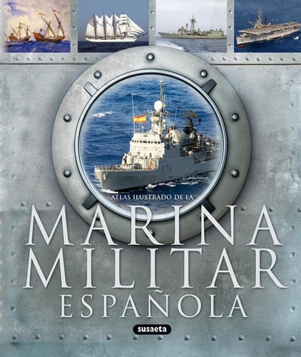 La Marina Militar Española (libro Original)