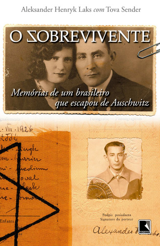 O Sobrevivente: Memórias De Um Brasileiro Que Escapou De Auschwitz, De Henryk Laks, Aleksander. Editorial Editora Record Ltda., Tapa Mole En Português, 2000 (Usado)
