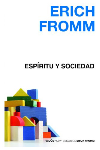 Libro Espiritu Y Sociedad (nueva Biblioteca Erich Fromm 1000